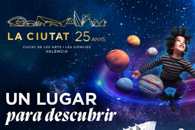 Ciutat de les Arts i les Ciències: celebra su 25 aniversario con contenidos especiales 